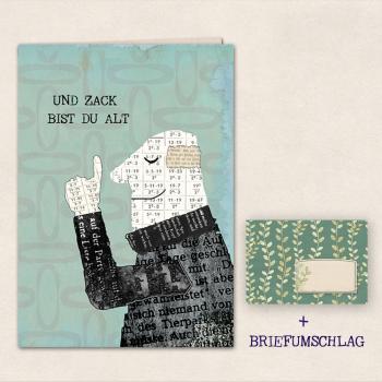 Doppelkarte : Und Zack bist du alt