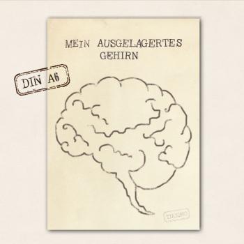 DIN A6 Notizblock - Mein ausgelagertes Gehirn